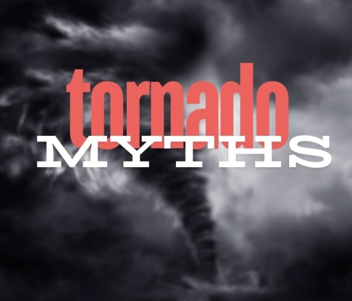 Tornado Myths and Misconceptions